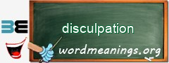 WordMeaning blackboard for disculpation